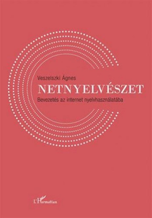 Netnyelvészet - Bevezetés az internet nyelvhasználatába