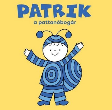 Patrik, a pattanóbogár