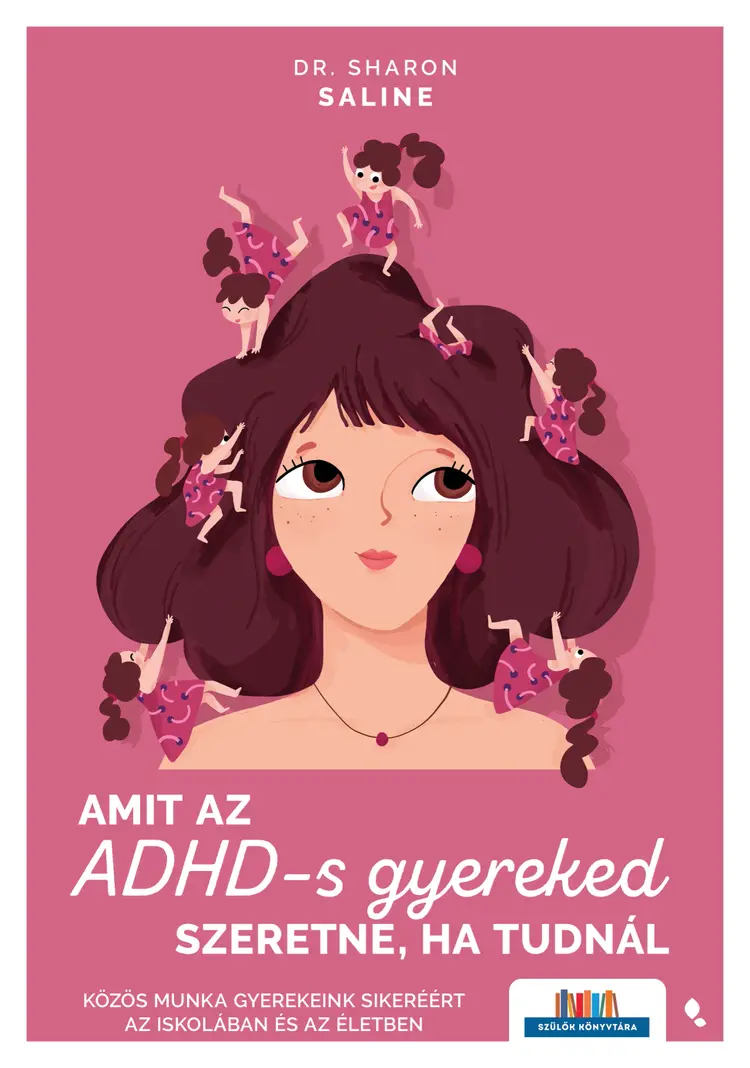 Amit az ADHD-s gyereked szeretne, ha tudnál