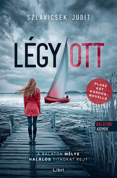 Légy/ott - Balatoni krimik