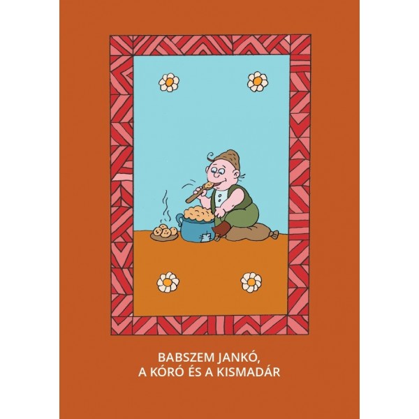 Babszem Jankó, A kóró és a kismadár