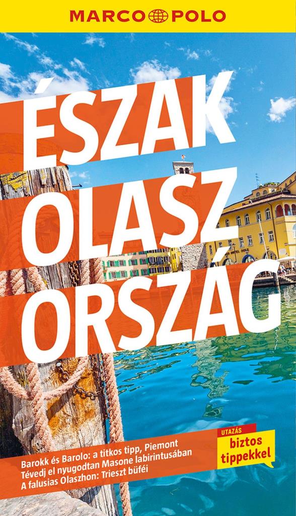 Marco Polo - Észak-Olaszország