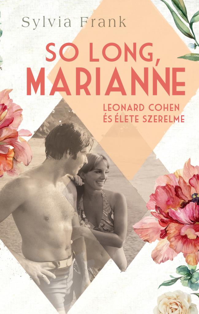 So Long, Marianne – Leonard Cohen és élete szerelme