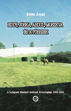 Eddy, Jóska, Abdul, Moszkva és a többiek