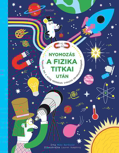 Nyomozás a fizikai titkai után