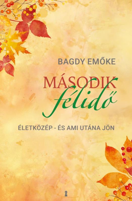 Második félidő - Életközép – és ami utána jön