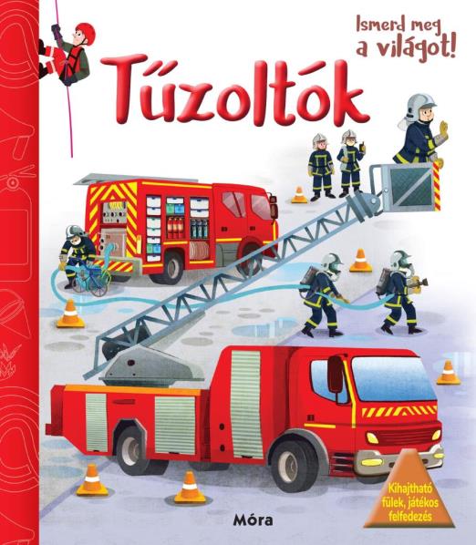 Ismerd meg a világot! Tűzoltók