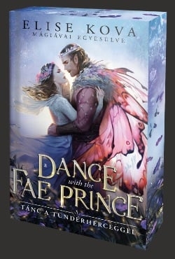 A Dance With The Fae Prince – Tánc a Tündérherceggel - Éldekorált kiadás