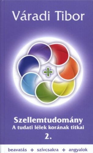 Szellemtudomány II. rész – A tudati lélek korának titkai