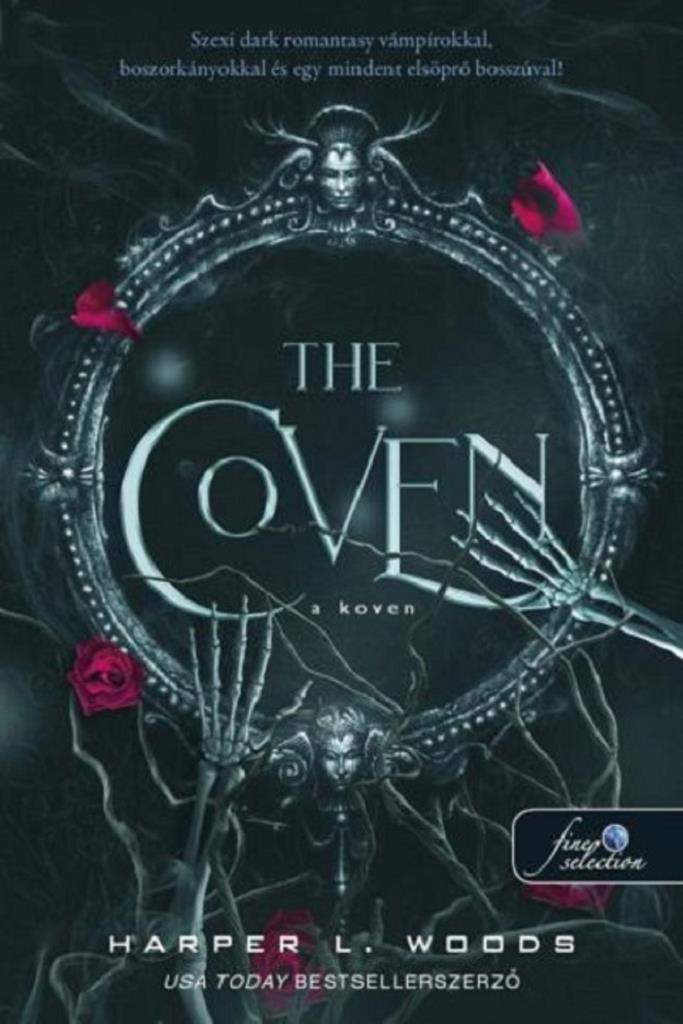 The Coven - A Koven (A csont szövetsége 1.)