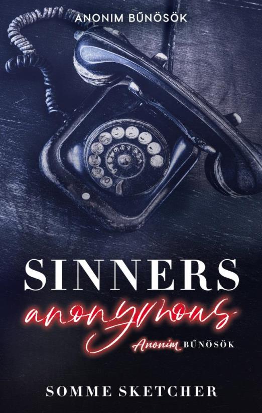 Sinners Anonymous – Anonim bűnösök - Éldekorált kiadás