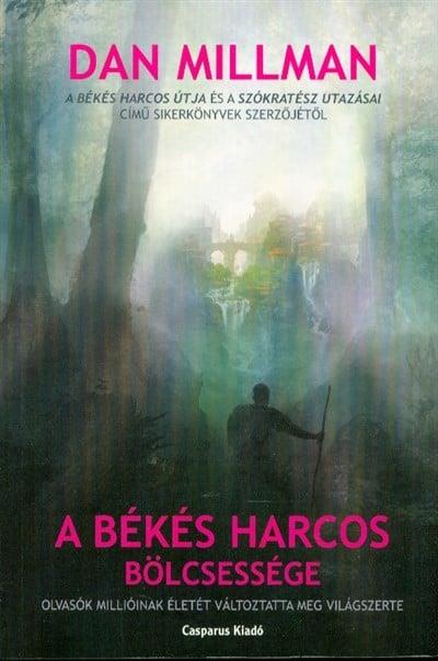 A békés harcos bölcsessége (2. kiadás)