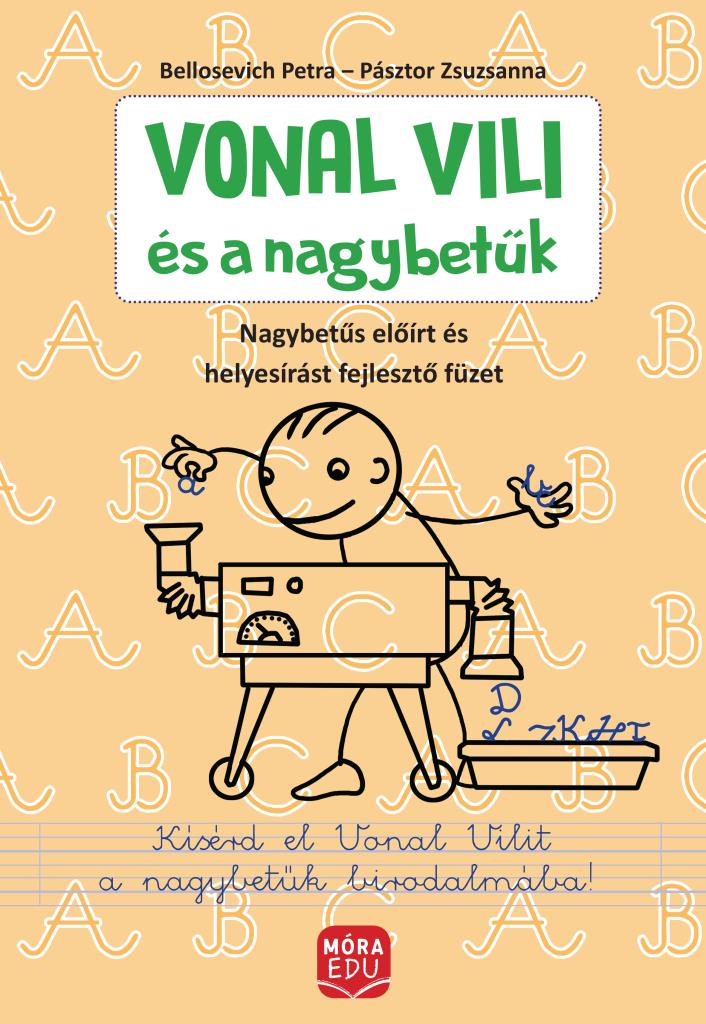 Vonal Vili és a nagybetűk - Előírt nagybetűs és helyesírási gyakorlófüzet