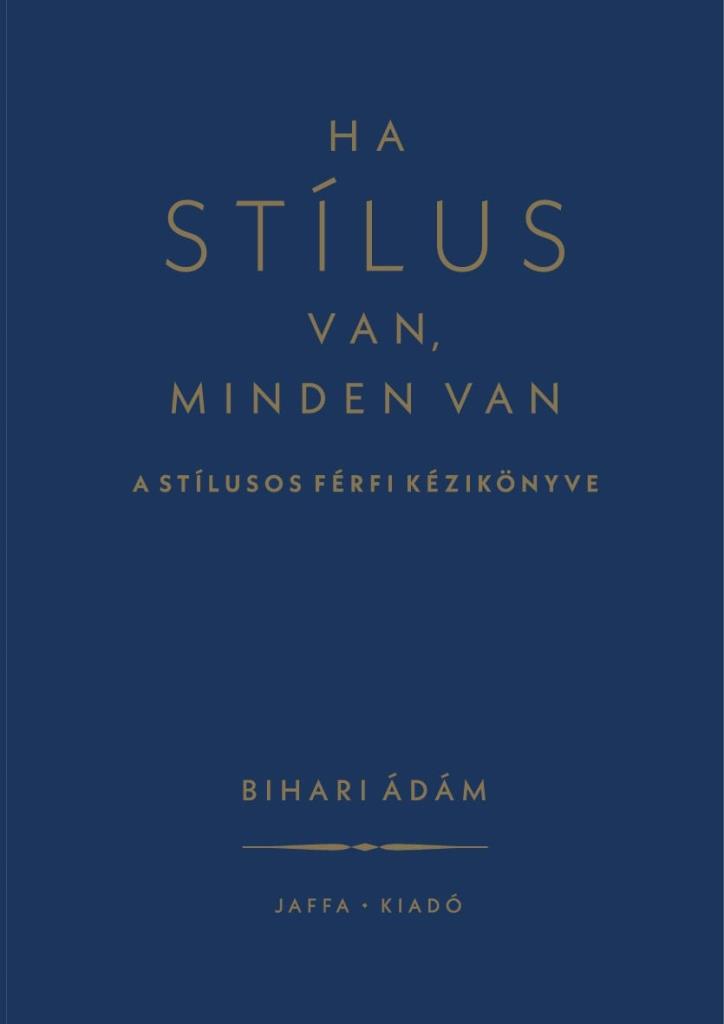 Ha stílus van, minden van