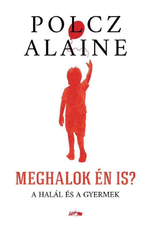 Meghalok én is?