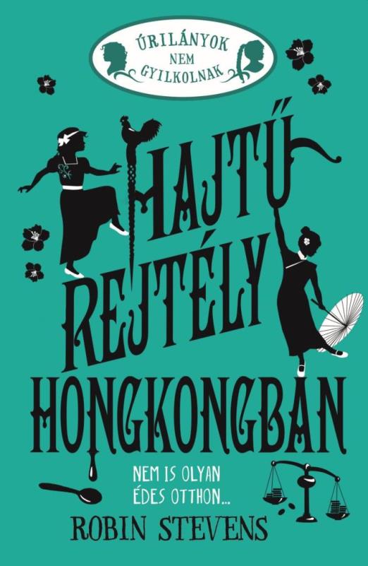 Úrilányok nem gyilkolnak 6. - Hajtű-rejtély Hongkongban - Éldekorált kiadás
