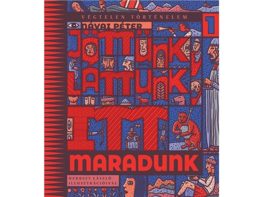 Jöttünk, láttunk, itt maradunk