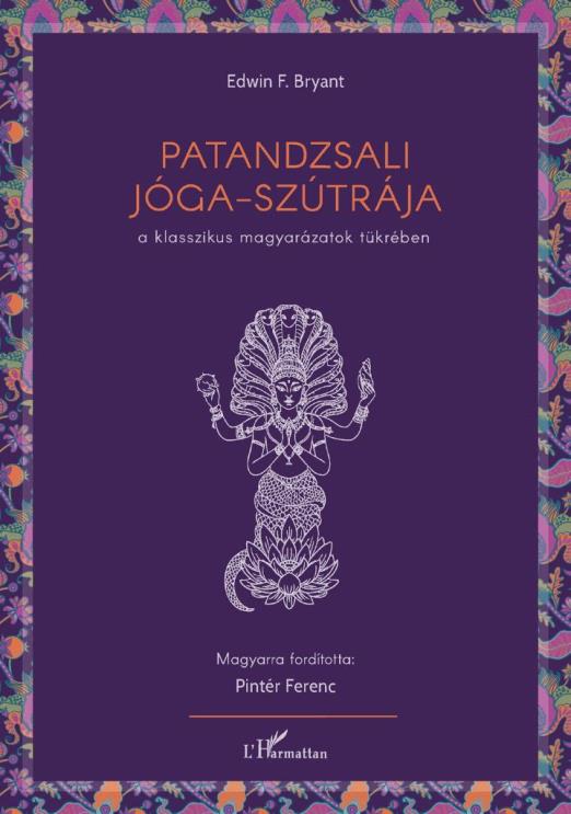Patandzsali Jóga-szútrája a klasszikus magyarázatok
