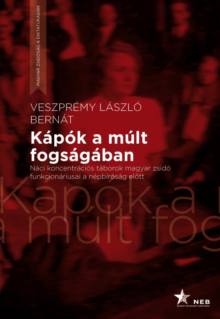 Kápók a múlt fogságában