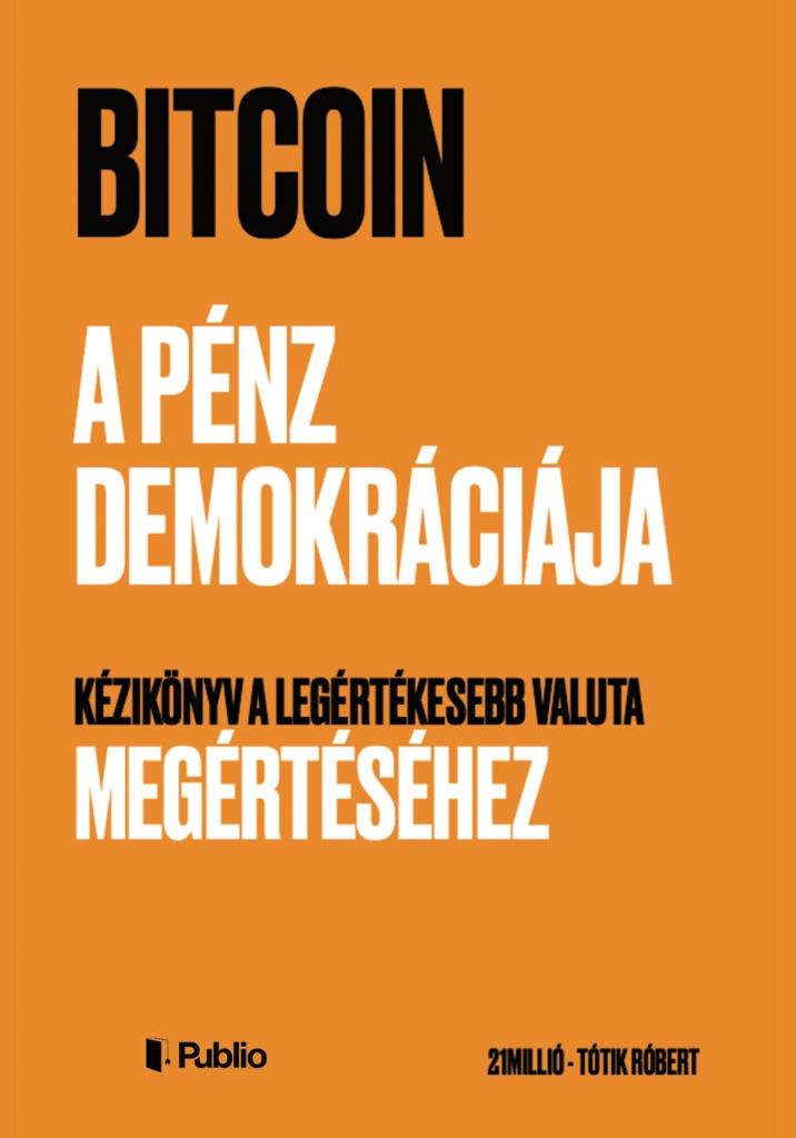 Bitcoin - A pénz demokráciája