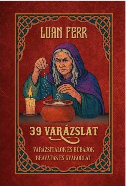 39 varázslat Varázsitalok és bűbájok