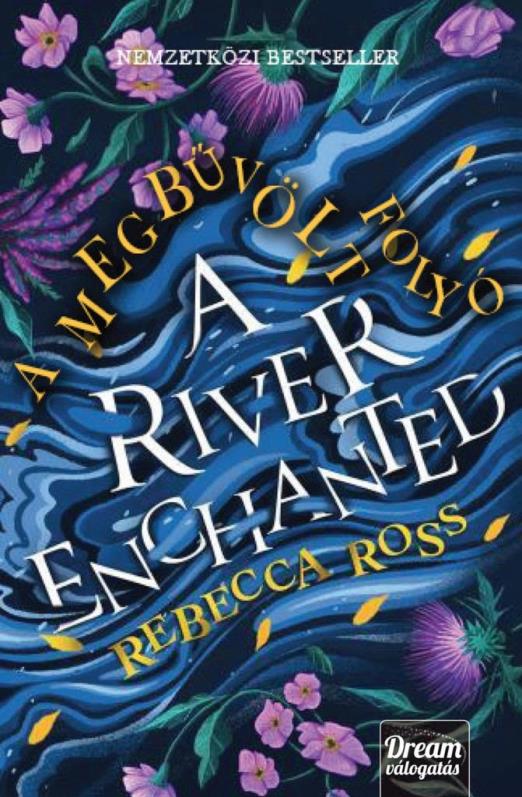A River Enchanted - A megbűvölt folyó - Éldekorált kiadás