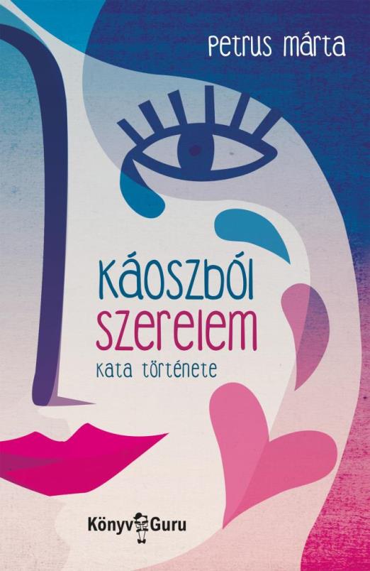 Káoszból szerelem. Kata története