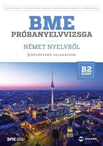 BME próbanyelvvizsga német nyelvből - 8 középfokú feladatsor - B2 szint