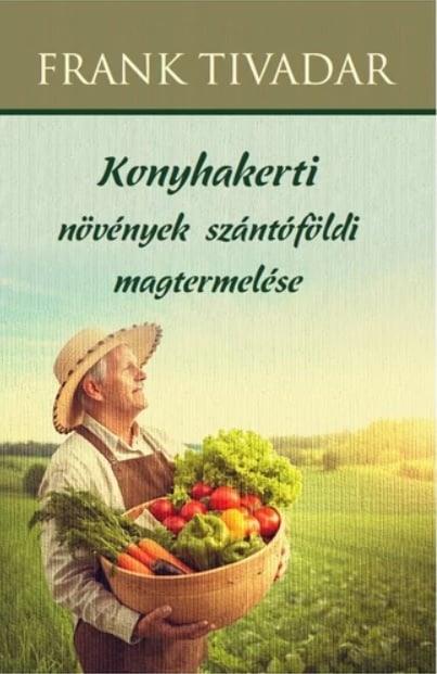 Konyhakerti növények szántóföldi magtermelése