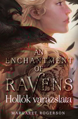 An Enchantment of Ravens – Hollók varázslata
