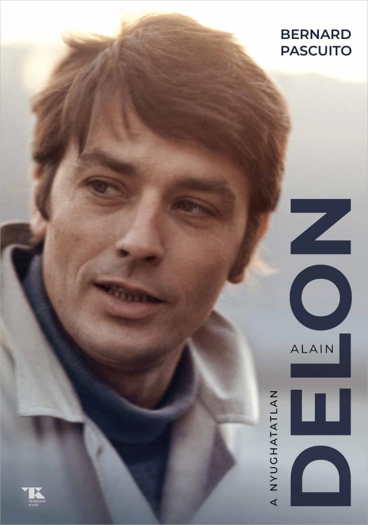 Alain Delon – A nyughatatlan