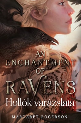 An Enchantment of Ravens – Hollók varázslata
