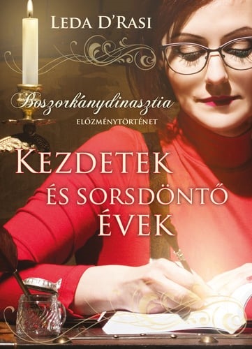 Kezdetek és sorsdőntö évek
