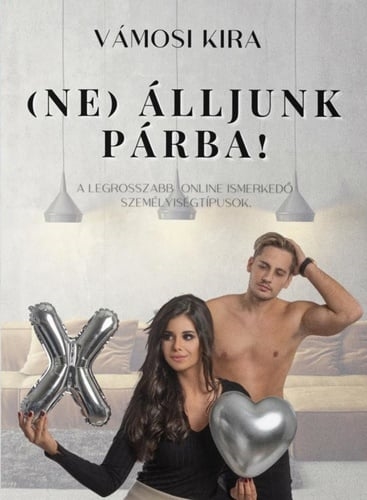 (Ne) Álljunk párba!