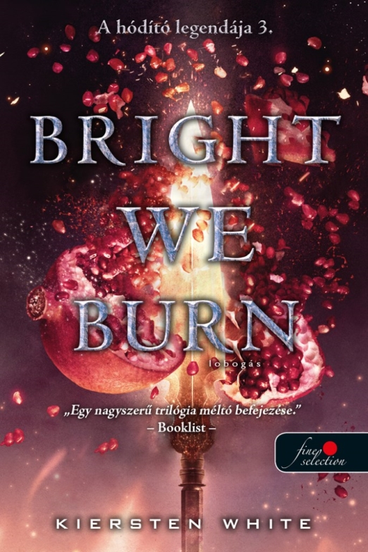 Bright We Burn- Lobogás (A hódító legendája 3.)