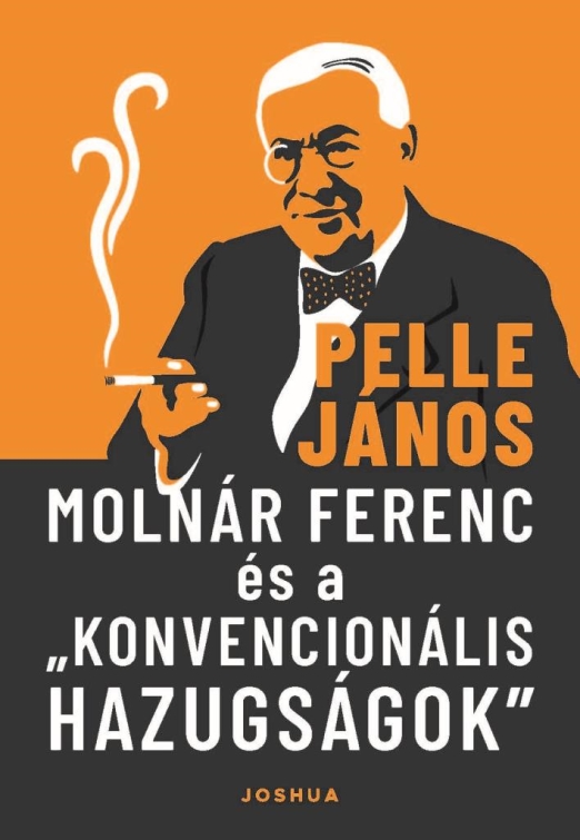 Molnár Ferenc és a „konvencionális hazugságok”
