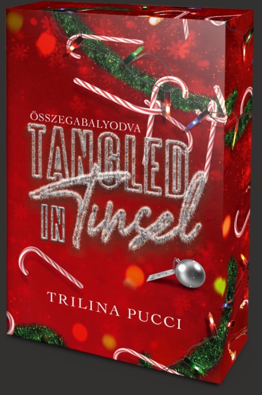 Tangled in Tinsel – Összegabalyodva - Éldekorált kiadás