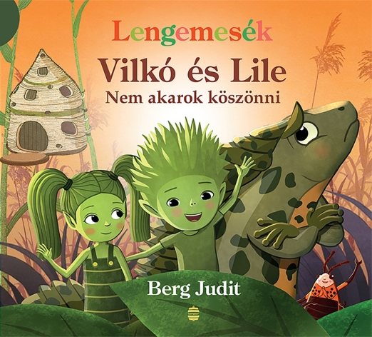 Nem akarok köszönni - Vilkó és Lile 7.