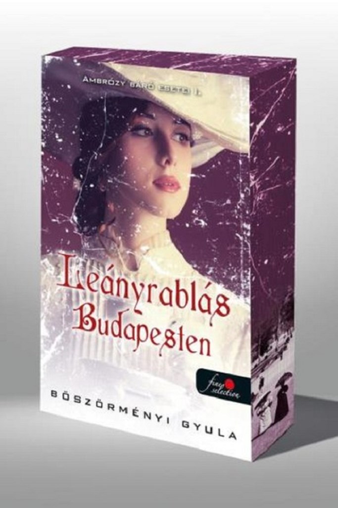 Ambrózy báró esetei I. - Leányrablás Budapesten - Éldekorált kiadás