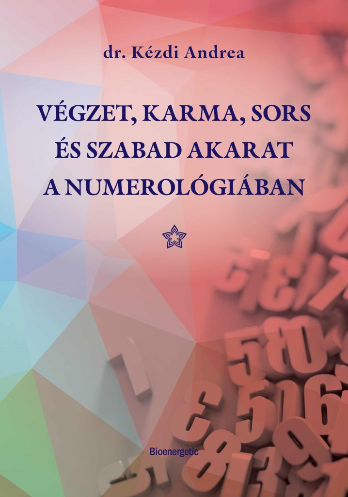 Végzet, Karma, Sors és Szabad akarat a numerológiában