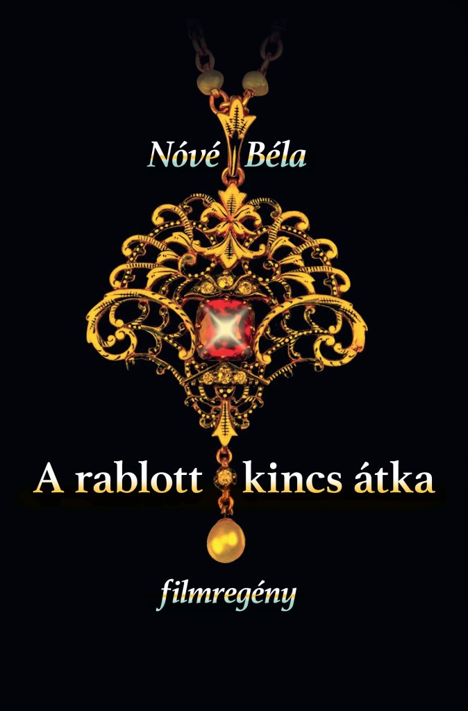 A rablott kincs átka - filmregény