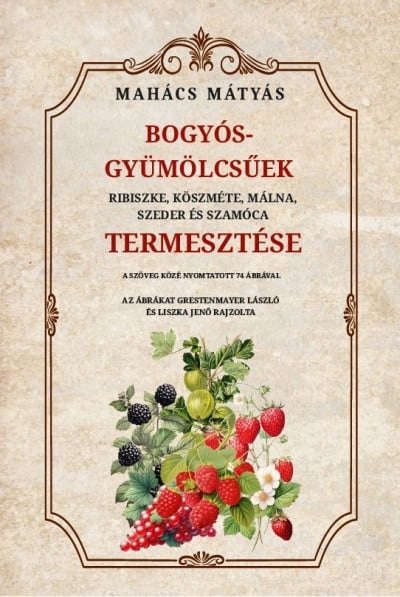 Bogyós gyümölcsűek termesztése