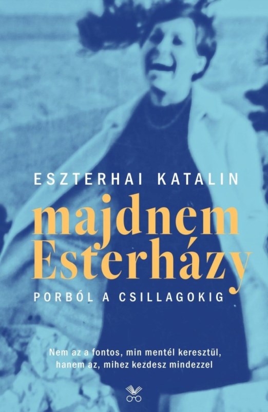 Majdnem Esterházy – Porból a csillagokig
