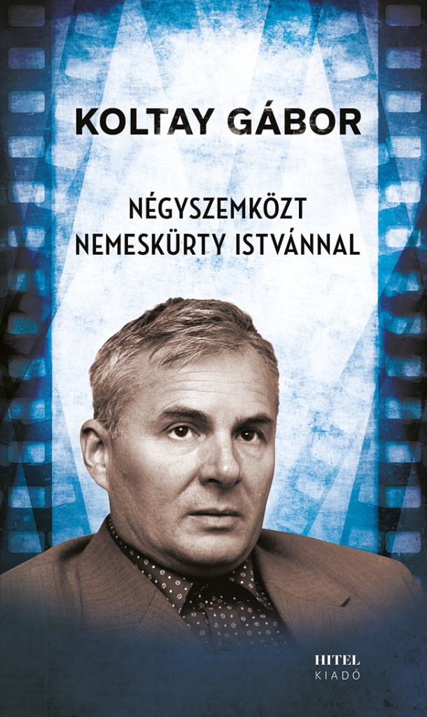Négyszemközt Nemeskürty Istvánnal
