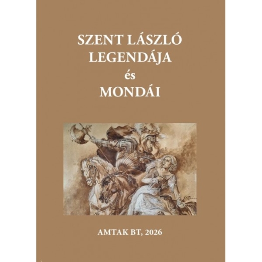 Szent László király legendájából és mondáiból