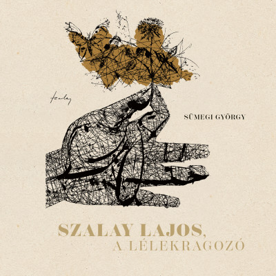 Szalay Lajos, a lélekragozó