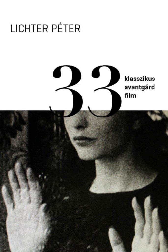 33 klasszikus avantgárd film