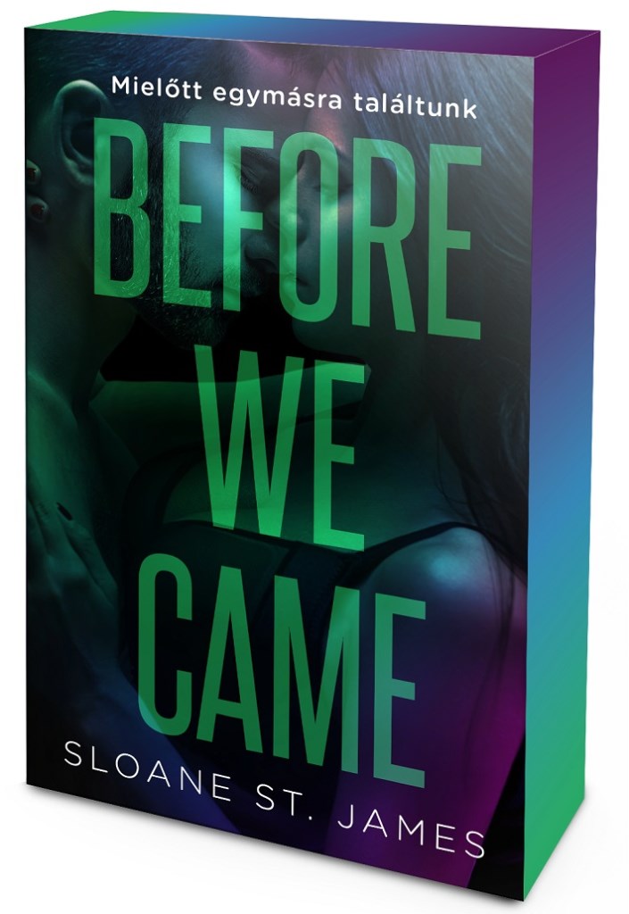 Before We Came – Mielőtt egymásra találtunk - Éldekorált kiadás