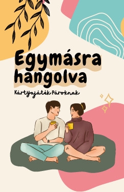 Egymásra hangolva