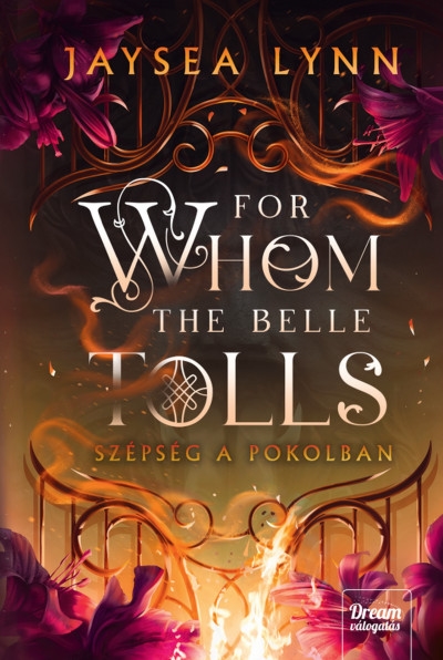For Whom the Belle Tolls – Szépség a pokolban - Éldekorált kiadás